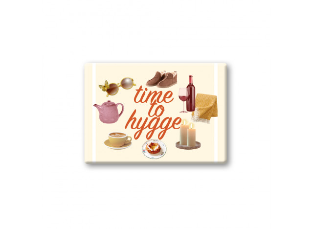Magnet Time to Hygge